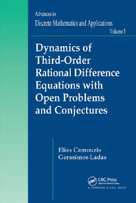 Buy Dynamics of Third-Order Rational Difference Equations with Open Problems and Conjectures (English, Elias Camouzis | G. Ladas) โ BookShops.in