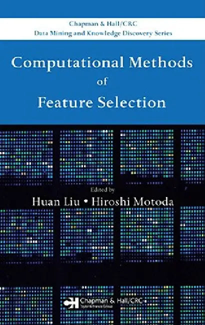 Buy Computational Methods of Feature Selection (English, Huan Liu | Hiroshi Motoda) — BookShops.in