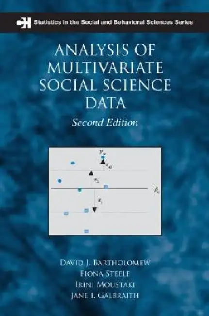 Buy Analysis of Multivariate Social Science Data (English, David J. Bartholomew | Fiona Steele | Jane Galbraith) — BookShops.in