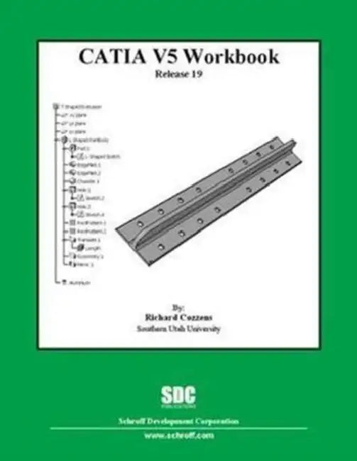 CATIA Workbook Release 19 (English, Richard Cozzens)