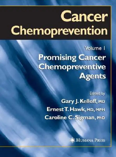 Cancer Chemoprevention (English, Gary J. Kelloff | Ernest T. Hawk | Caroline C. Sigman)