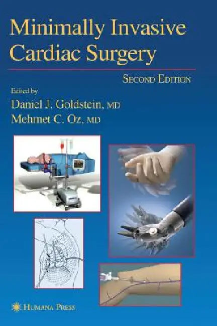 Minimally Invasive Cardiac Surgery (English, Daniel J. Goldstein | Mehmet C. Oz)