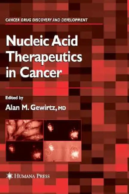 Nucleic Acid Therapeutics in Cancer (English, Alan M. Gewirtz)
