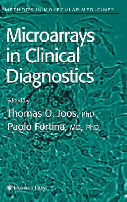 Buy Microarrays in Clinical Diagnostics (English, Thomas O. Joos | Paolo Fortina) — BookShops.in