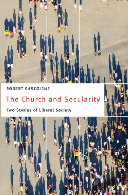 The Church and Secularity (English, Robert Gascoigne | Robert Gascoigne)