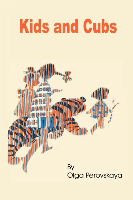 Buy Kids and Cubs (English, Olga Perovskaya) — BookShops.in