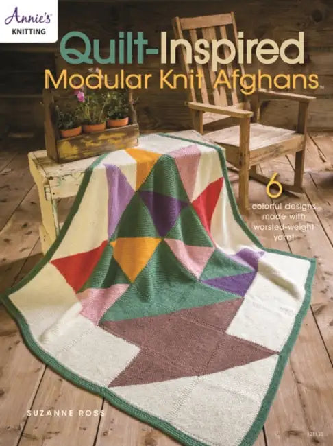Buy Quilt Inspired Modular Knit Afghans by Suzanne Ross | Annie's Attic | English | Paperback | Knitting Patterns Book — BookShops.in