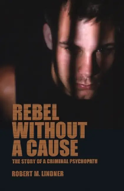 Buy Rebel Without a Cause (English, Robert Lindner) — BookShops.in