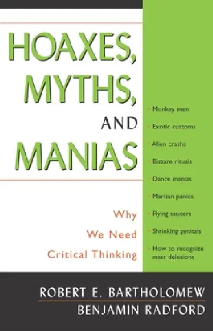 Buy Hoaxes, Myths, and Manias (English, Robert E. Bartholomew | Benjamin Radford) — BookShops.in