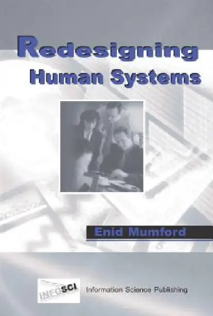 Redesigning Human Systems (English, Enid Mumford)