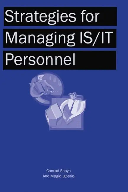 Buy Strategies for Managing Is/It Personnel (English, Conrad Shayo | Shayo | Magid Igbaria) — BookShops.in