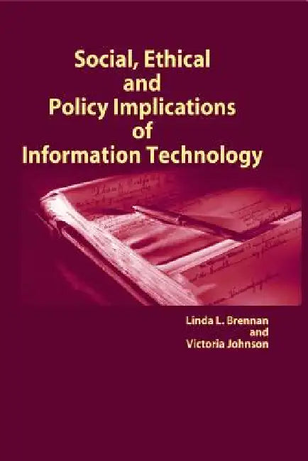 Buy Social, Ethical and Policy Implications of Information Technology (English, Linda L. Brennan | Victoria Johnson | Linda L. Brennan) — BookShops.in