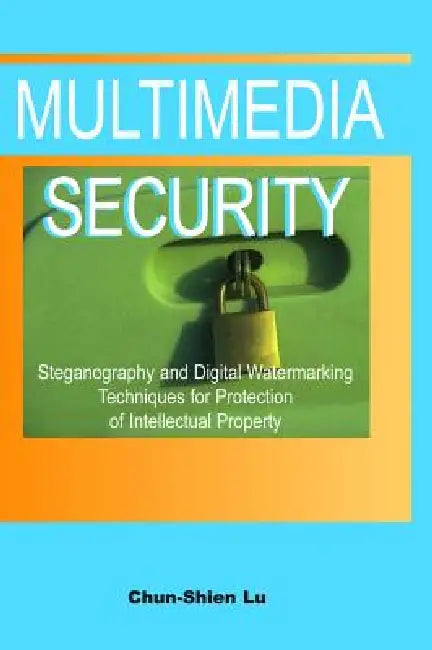 Multimedia Security (English, Chun-Shien Lu)