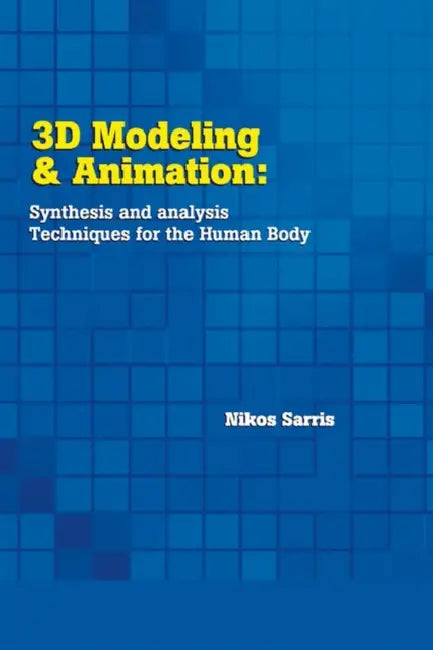 3D Modeling and Animation (English, Nikos Sarris | Strintzis G. Michael | Michael G. Strintzis)