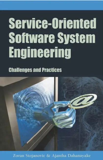 Buy Service-Oriented Software System Engineering | by Zoran Stojanovic | Ajantha Dahanayake | Zoran Stojanovic | Idea Group Publishing | by Zoran Stojanovic | Ajantha Dahanayake | Zoran Stojanovic | Idea Group Publishing | by Zoran Stojanovic | Ajantha Dahanayake | Zoran Stojanovic | Idea Group Publishing | by Zoran Stojanovic | Ajantha Dahanayake | Zoran Stojanovic | Idea Group Publishing | by Zoran Stojanovic | Ajantha Dahanayake | Zoran Stojanovic | Idea Group Publishing | by Zoran Stojanovic | A — BookShops.in