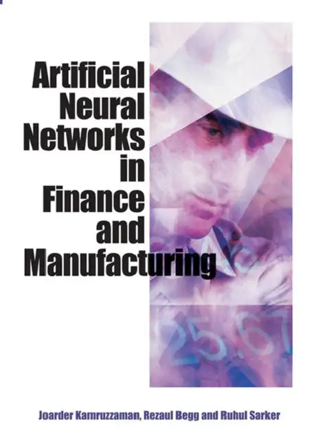 Artificial Neural Networks in Finance and Manufacturing (English, Joarder Kamruzzaman | Rezaul K. Begg | Ruhul A. Sarker)