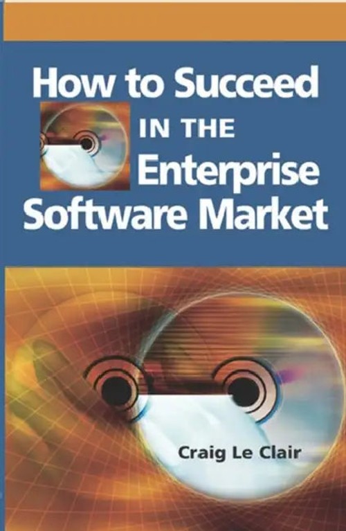 How to Succeed in the Enterprise Software Market – Craig LeClair view 5