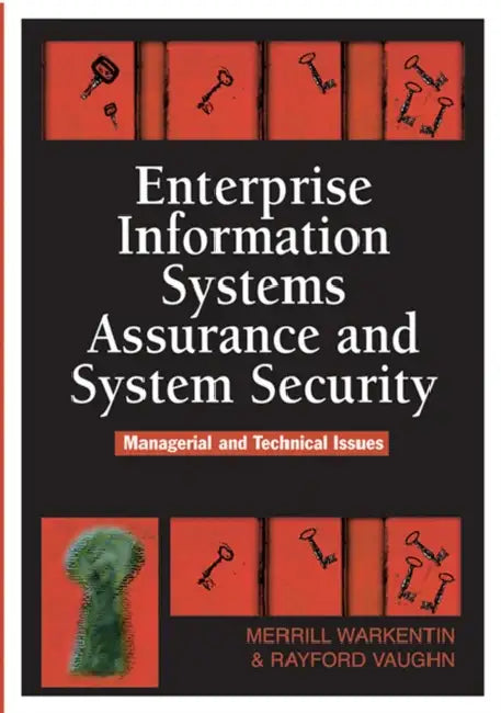 Buy Enterprise Information Systems Assurance and System Security (English, Merrill Warkentin | Rayford Vaughn) — BookShops.in