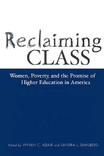 Reclaiming Class (English, Vivyan Adair)