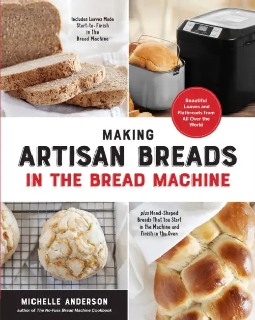 Making Artisan Breads in the Bread Machine (English, Michelle Anderson)