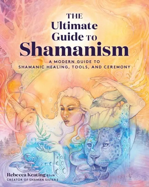 Buy Ultimate Guide to Shamanism (English, Rebecca Keating) — BookShops.in