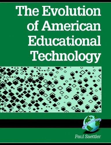 Buy The Evolution of American Educational Technology (English, Paul Saettler) — BookShops.in