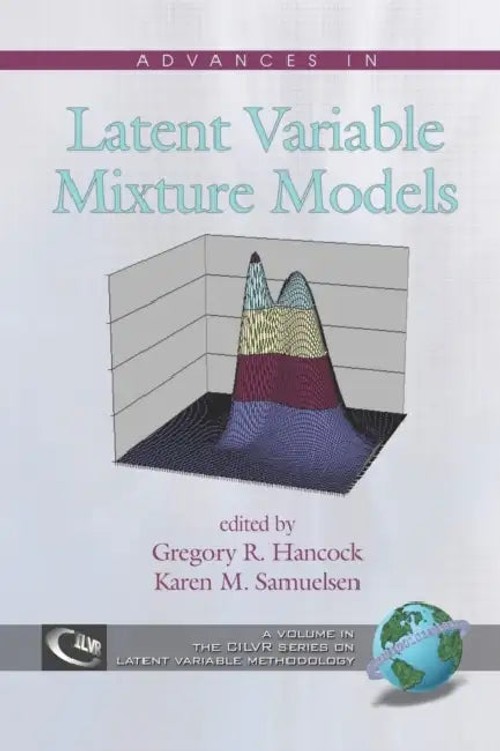Advances in Latent Variable Mixture Models – Gregory R. Hancock view 2