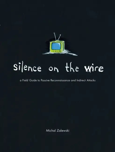 Buy Silence on the Wire (English, Michal Zalewski) — BookShops.in