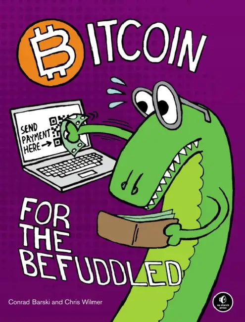 Buy Bitcoin for the Befuddled (English, Conrad Barski | Chris Wilmer) — BookShops.in