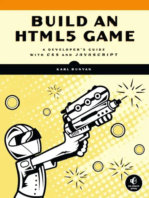 Build an HTML5 Game (English, Karl Bunyan)