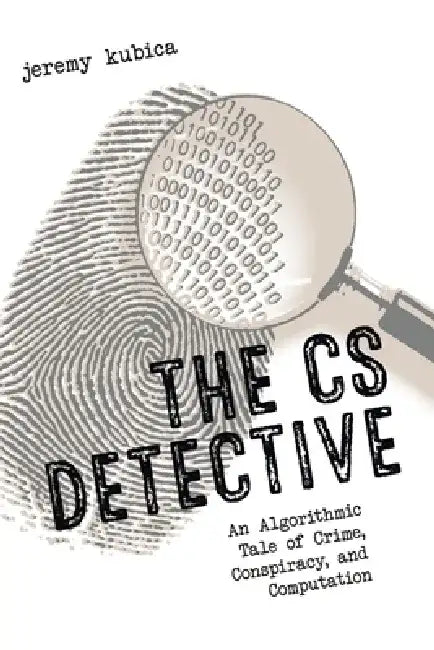 Buy The CS Detective (English, Jeremy Kubica) — BookShops.in