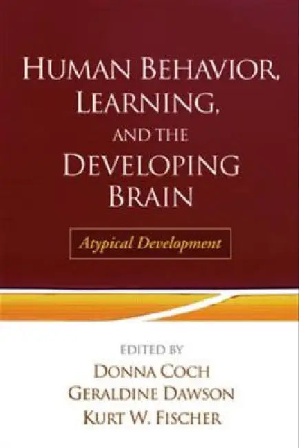 Buy Human Behavior, Learning, and the Developing Brain (English, Donna Coch | Geraldine Dawson | Kurt W. Fischer) — BookShops.in