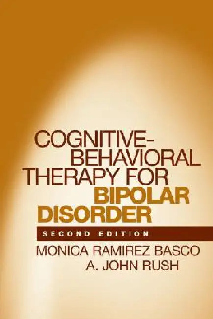 Cognitive-Behavioral Therapy for Bipolar Disorder (English, Monica Ramirez Basco | A. John Rush)