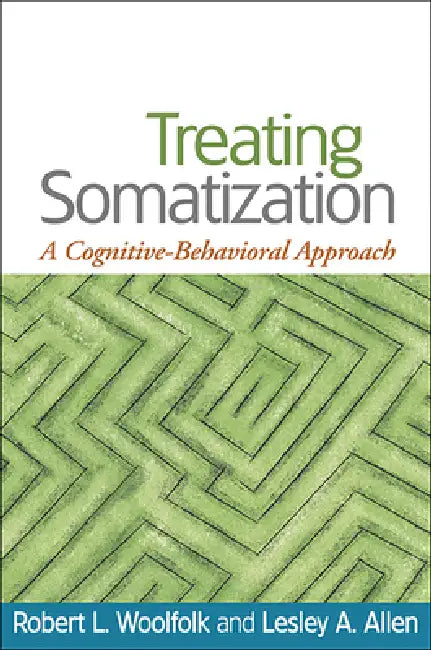 Treating Somatization (English, Woolfolk Robert L. | Lesley A. Allen)