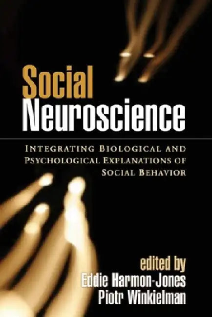 Buy Social Neuroscience (English, Eddie Harmon-Jones | Piotr Winkielman) — BookShops.in