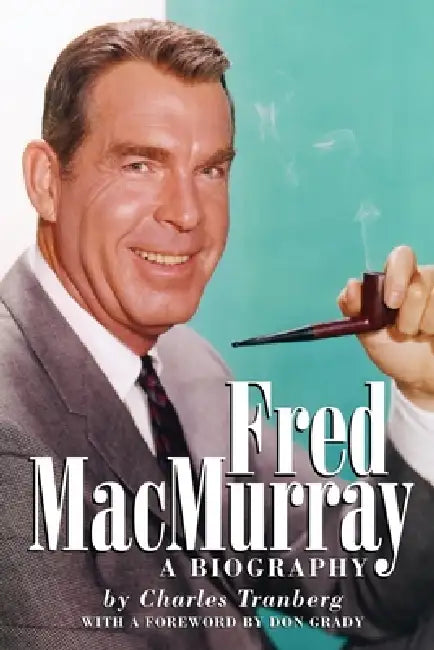 Fred MacMurray (English, Charles Tranberg)