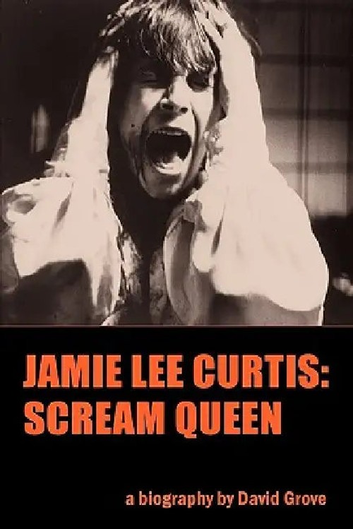 Jamie Lee Curtis: Scream Queen – Hardcover by David Grove view 2