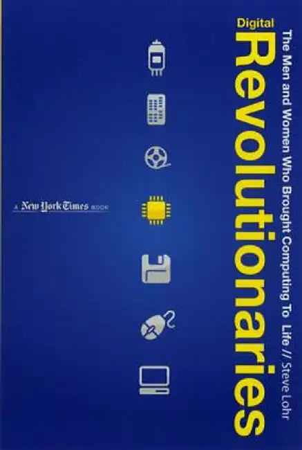 Buy Digital Revolutionaries (English, Steve Lohr) — BookShops.in