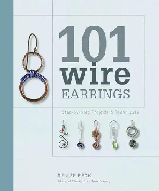 Buy 101 Wire Earrings (English, Denise Peck) — BookShops.in
