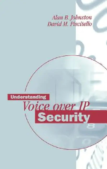 Buy Understanding Voice-Over IP Security (English, Alan B. Johnston | David M. Piscitello) — BookShops.in