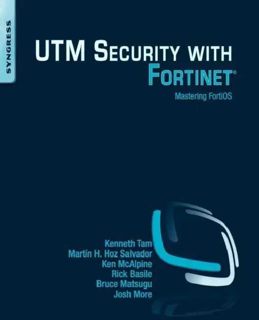Buy Utm Security with Fortinet (English, Kenneth Tam | Ken McAlpine | Martín H. Hoz Salvador) — BookShops.in
