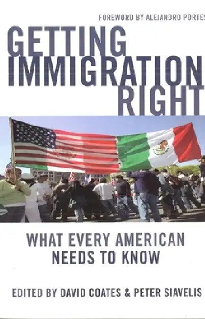 Getting Immigration Right (English, David Coates | Peter Siavelis)