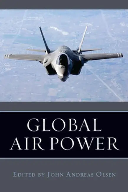 Buy Global Air Power (English, John Andreas Olsen) — BookShops.in