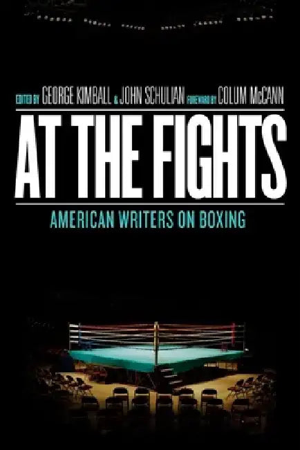 Buy At the Fights (English, George Kimball | John Schulian | Colum McCann) — BookShops.in