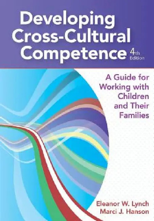 Developing Cross-Cultural Competence by Eleanor W. Lynch view 5