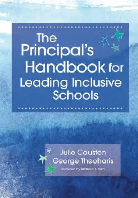 Buy The Principal's Handbook for Leading Inclusive Schools (English, Julie Causton | George Theoharis | Richard Villa) — BookShops.in
