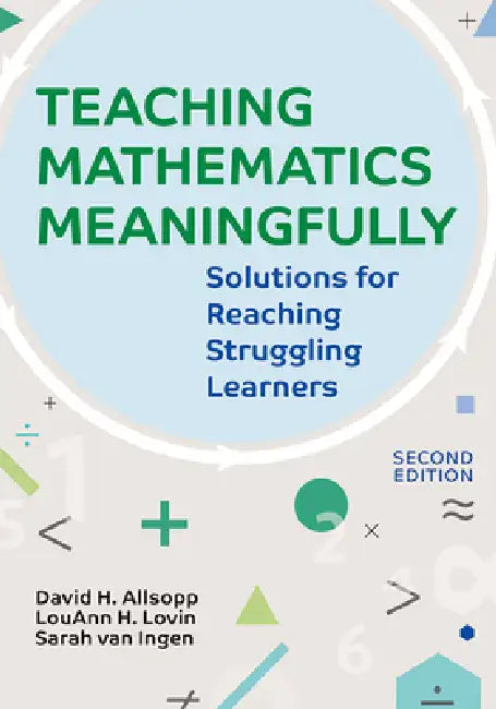 Buy Teaching Mathematics Meaningfully, 2e (English, David Allsopp | Louann H. Lovin | Sarah Van Ingen) — BookShops.in