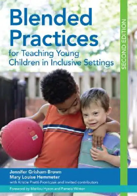 Buy Blended Practices for Teaching Young Children in Inclusive Settings (English, Jennifer Grisham | Mary Louise Hemmeter | Pamela J. Winton) — BookShops.in