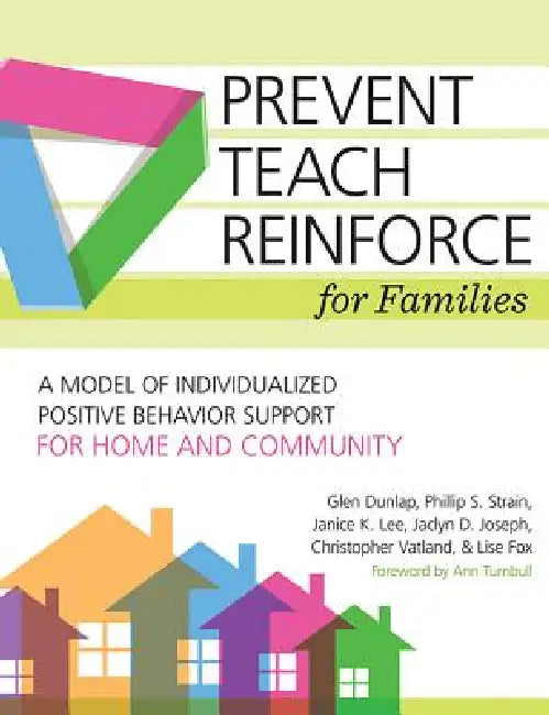 Buy Prevent-Teach-Reinforce for Families (English, Glen Dunlap | Lise Fox | Janice K. Lee) — BookShops.in