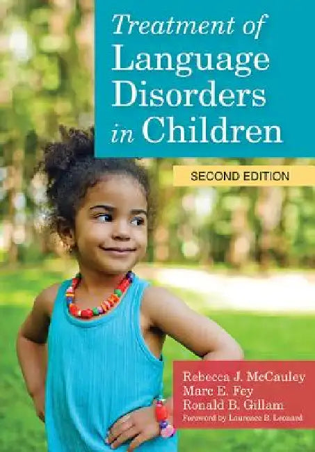 Buy Treatment of Language Disorders in Children [With DVD] (English, Rebecca J. McCauley | Ronald Gillam | Marc E. Fey) — BookShops.in